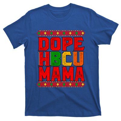 Dope Hbcu Mama Historical Black College Mom Cute Gift T-Shirt