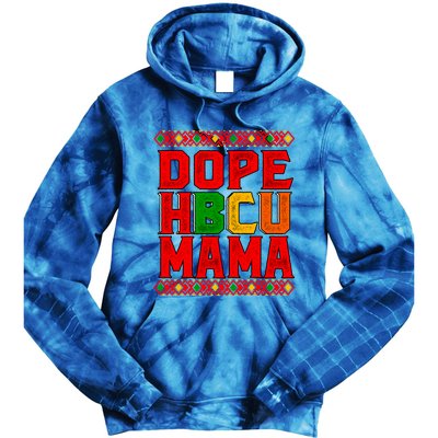 Dope Hbcu Mama Historical Black College Mom Cute Gift Tie Dye Hoodie