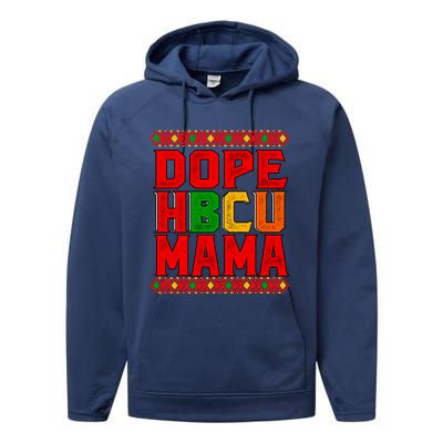 Dope Hbcu Mama Historical Black College Mom Cute Gift Performance Fleece Hoodie