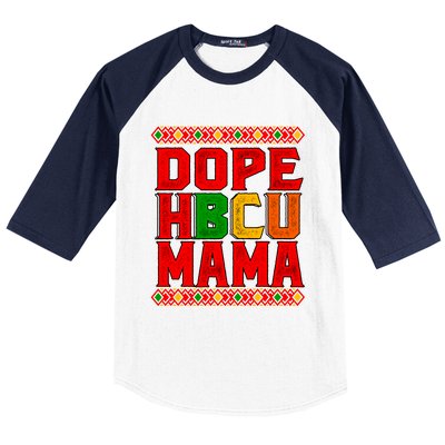 Dope Hbcu Mama Historical Black College Mom Cute Gift Baseball Sleeve Shirt