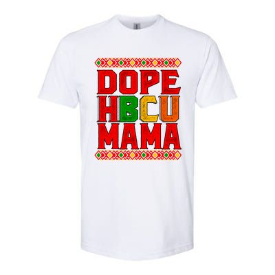 Dope Hbcu Mama Historical Black College Mom Cute Gift Softstyle CVC T-Shirt