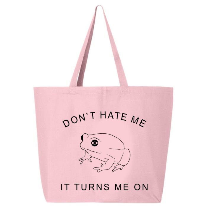 Don’T Hate Me It Turns Me On Funny Frog Meme 25L Jumbo Tote