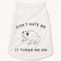 Don’T Hate Me It Turns Me On Funny Frog Meme Doggie Tank