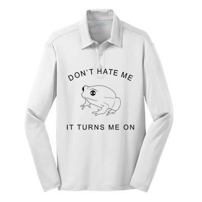 Don’T Hate Me It Turns Me On Funny Frog Meme Silk Touch Performance Long Sleeve Polo