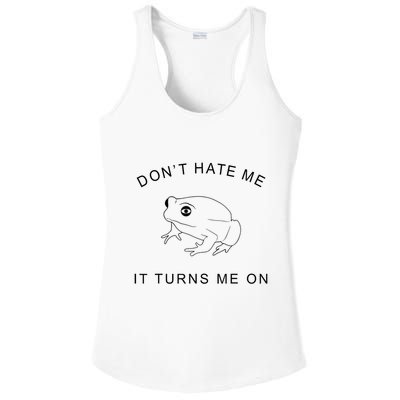 Don’T Hate Me It Turns Me On Funny Frog Meme Ladies PosiCharge Competitor Racerback Tank