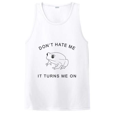 Don’T Hate Me It Turns Me On Funny Frog Meme PosiCharge Competitor Tank