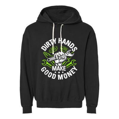 Dirty Hands Make CleanMoney Funny Repair Mechanic Garment-Dyed Fleece Hoodie