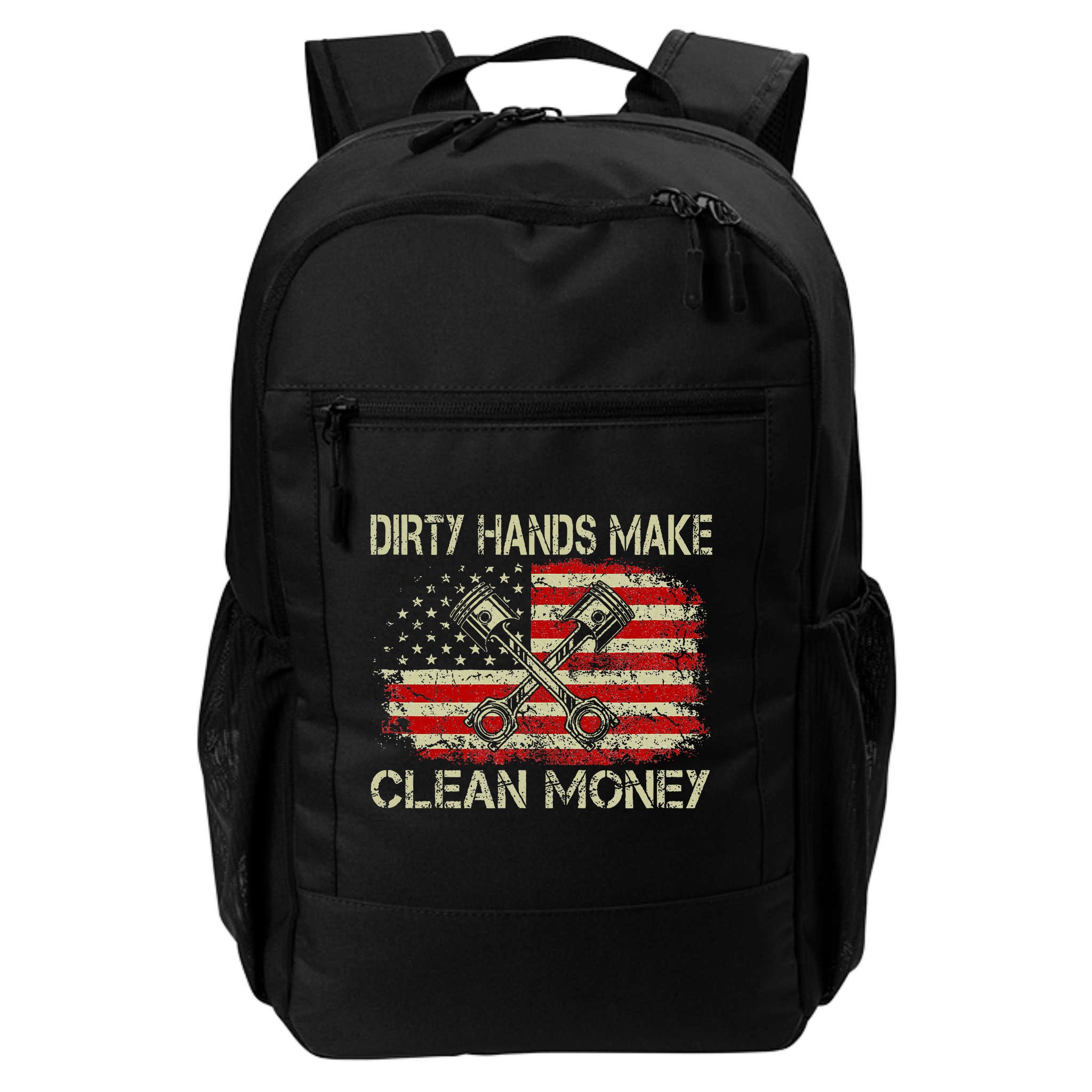 Dirty Hands Make Clean Money Funny Repair Mechanic Backpack