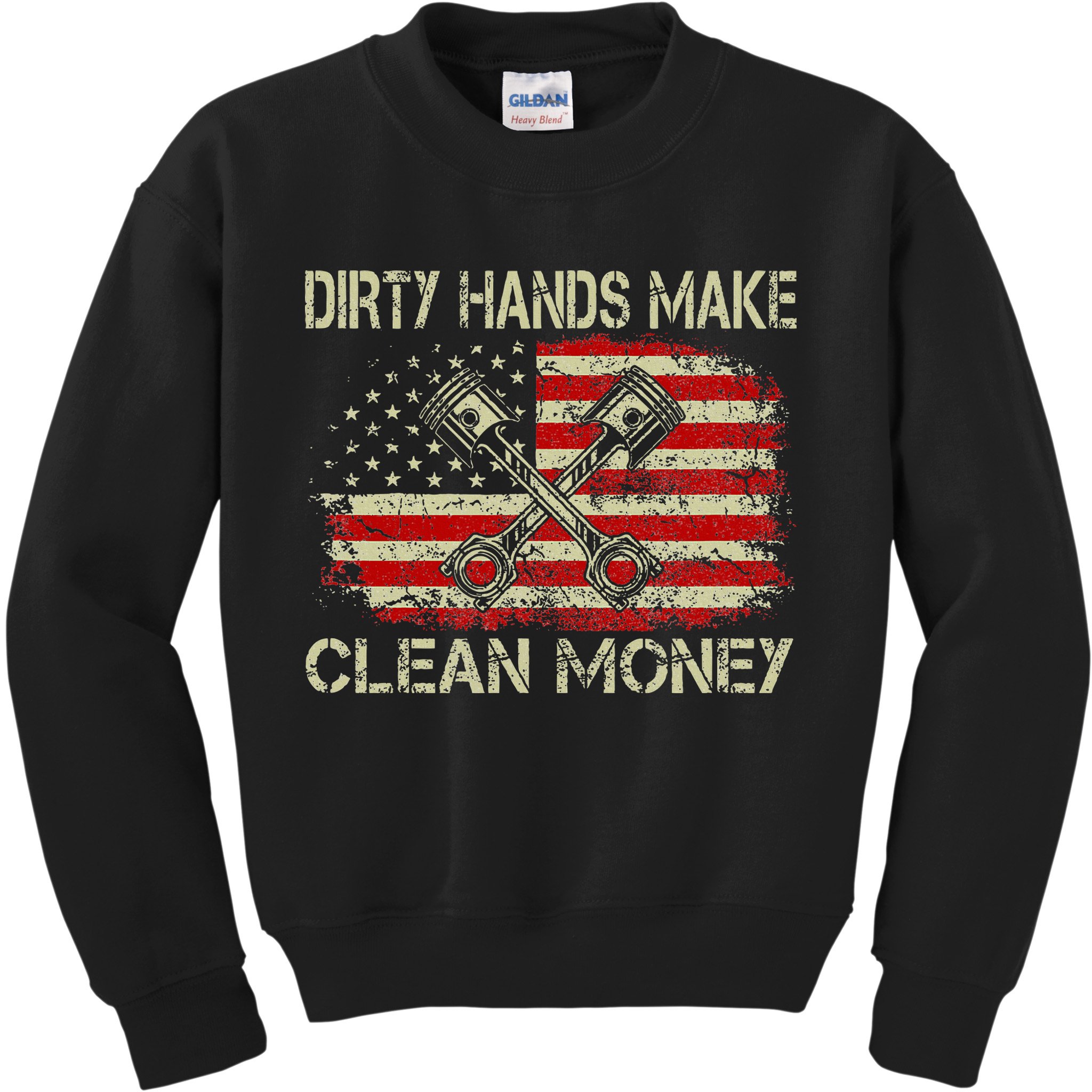 Dirty Hands Make Clean Money Funny Repair Mechanic Kids Sweatshirt