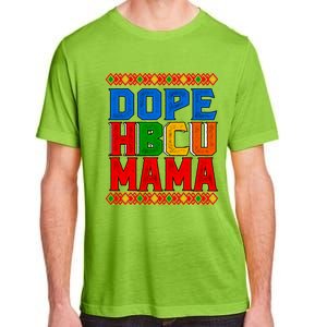 Dope Hbcu Mama Historically Black College Mom Great Gift Adult ChromaSoft Performance T-Shirt