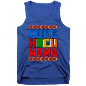 Dope Hbcu Mama Historically Black College Mom Great Gift Tank Top