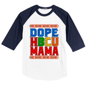 Dope Hbcu Mama Historically Black College Mom Great Gift Baseball Sleeve Shirt