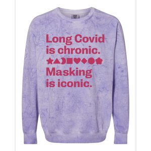 Dalia Hasan Md Long Covid Is Chronic Masking Is Iconic Colorblast Crewneck Sweatshirt