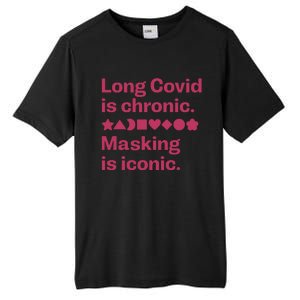 Dalia Hasan Md Long Covid Is Chronic Masking Is Iconic Tall Fusion ChromaSoft Performance T-Shirt