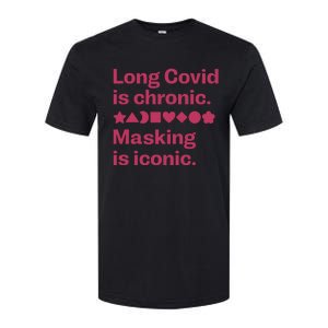 Dalia Hasan Md Long Covid Is Chronic Masking Is Iconic Softstyle CVC T-Shirt