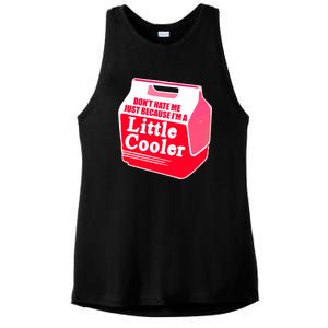 Don't Hate Me Because I'm A Little Cooler Ladies PosiCharge Tri-Blend Wicking Tank