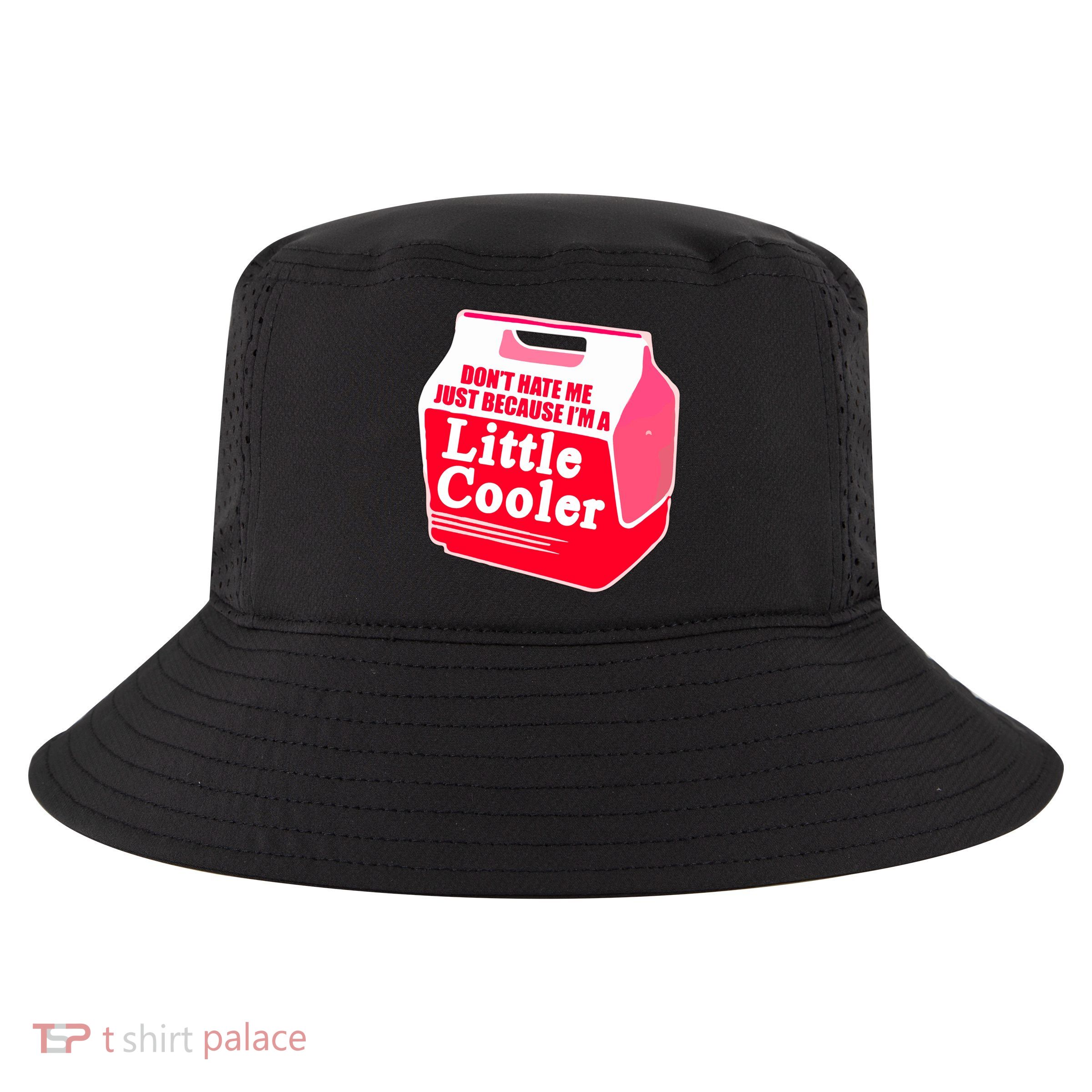 Don't Hate Me Because I'm A Little Cooler Cool Comfort Performance Bucket Hat