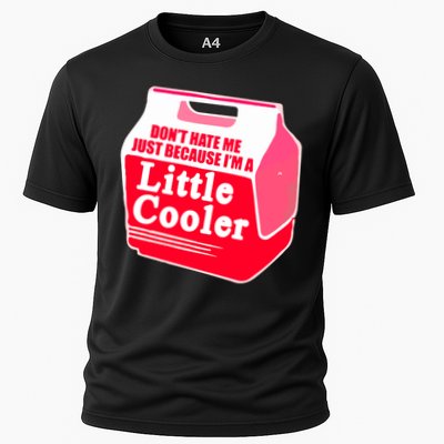 Don't Hate Me Because I'm A Little Cooler Cooling Performance Crew T-Shirt