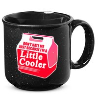 Don't Hate Me Because I'm A Little Cooler 15oz Campfire Ceramic Mug