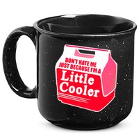 Don't Hate Me Because I'm A Little Cooler 15oz Campfire Ceramic Mug