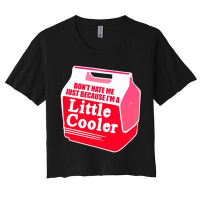 Don't Hate Me Because I'm A Little Cooler Crop Top