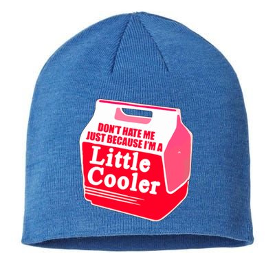 Don't Hate Me Because I'm A Little Cooler Sustainable Beanie