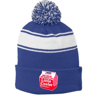 Don't Hate Me Because I'm A Little Cooler Stripe Pom Pom Beanie