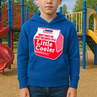Don't Hate Me Because I'm A Little Cooler Kids Hoodie