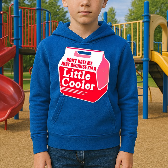 Don't Hate Me Because I'm A Little Cooler Kids Hoodie