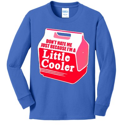 Don't Hate Me Because I'm A Little Cooler Kids Long Sleeve Shirt