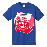 Don't Hate Me Because I'm A Little Cooler Kids T-Shirt