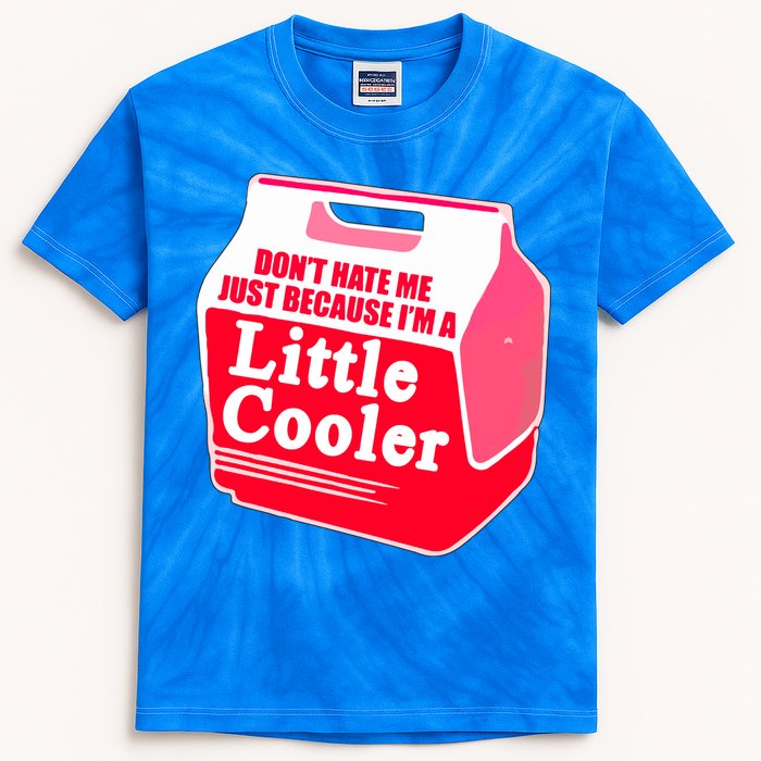 Don't Hate Me Because I'm A Little Cooler Kids Tie-Dye T-Shirt