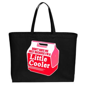 Don't Hate Me Because I'm A Little Cooler Cotton Canvas Jumbo Tote