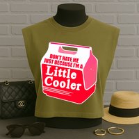 Don't Hate Me Because I'm A Little Cooler Garment-Dyed Women's Muscle Tee