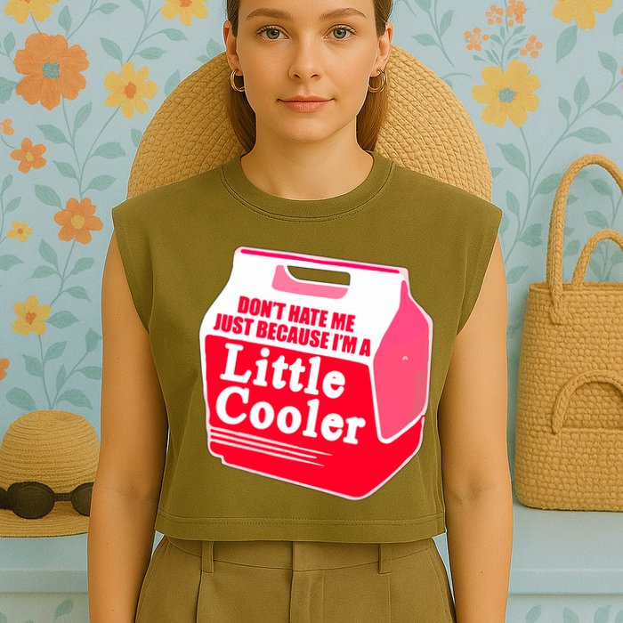 Don't Hate Me Because I'm A Little Cooler Garment-Dyed Women's Muscle Tee
