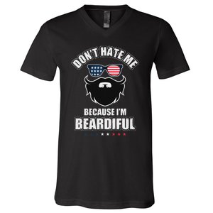 DonT Hate Me Because IM Beardiful Cool Daddy Beards Party V-Neck T-Shirt