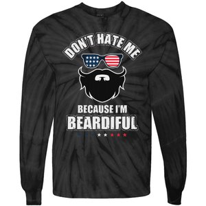 DonT Hate Me Because IM Beardiful Cool Daddy Beards Party Tie-Dye Long Sleeve Shirt