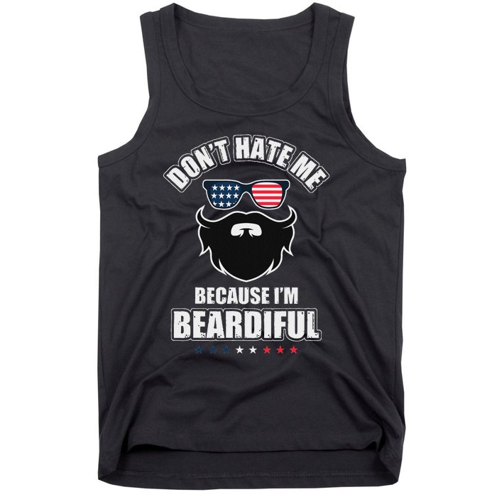 DonT Hate Me Because IM Beardiful Cool Daddy Beards Party Tank Top