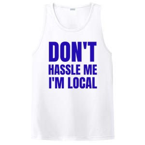 Dont Hassle Me Im Local PosiCharge Competitor Tank