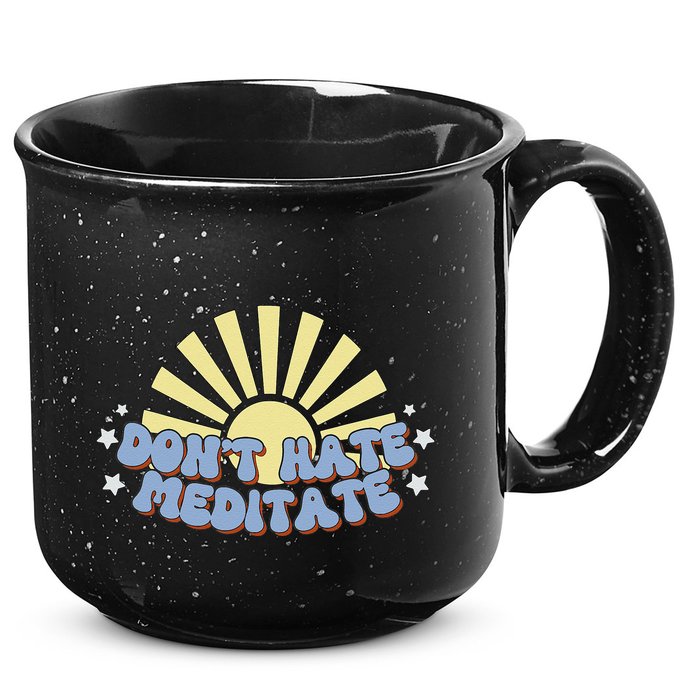 Don’T Hate Meditate 15oz Campfire Ceramic Mug