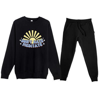 Don’T Hate Meditate Premium Crewneck Sweatsuit Set