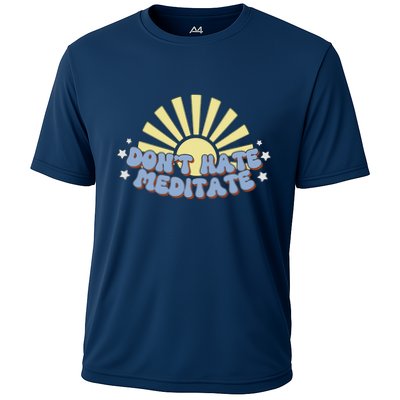 Don’T Hate Meditate Performance Shirt