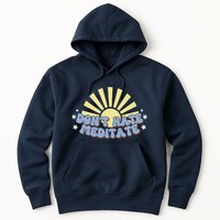 Don’T Hate Meditate Hoodie
