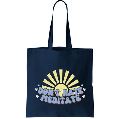Don’T Hate Meditate Bag