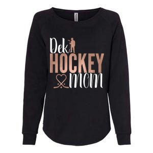 Dek Hockey Mom Support Deck Hockey Street Hockey Mom Gift Womens California Wash Sweatshirt