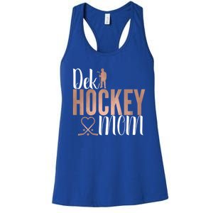 Dek Hockey Mom Support Deck Hockey Street Hockey Mom Gift Women's Racerback Tank