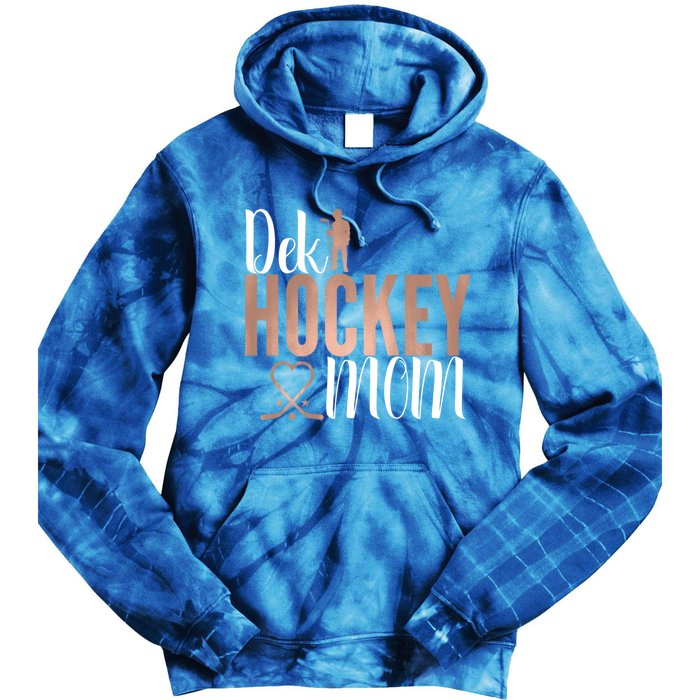 Dek Hockey Mom Support Deck Hockey Street Hockey Mom Gift Tie Dye Hoodie