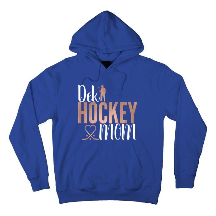 Dek Hockey Mom Support Deck Hockey Street Hockey Mom Gift Tall Hoodie