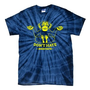 DonT Hate Meditate Tie-Dye T-Shirt