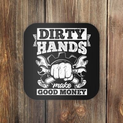 Dirty Hands Make CleanMoney Funny Repair Mechanic Gift Coaster